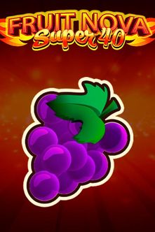 Fruit Super Nova 40